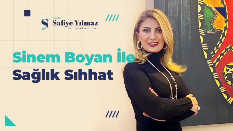 Sinem Boyan İle Sağlık Sıhhat